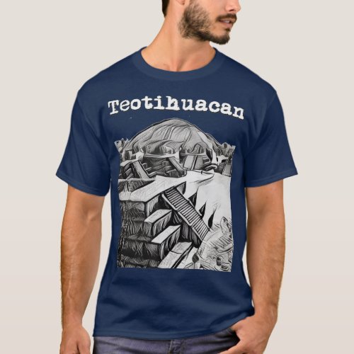 Teotihuacan Mexico T_Shirt