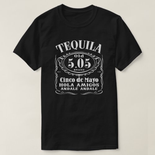 Tequila 505 Cinco de Mayo T_Shirt