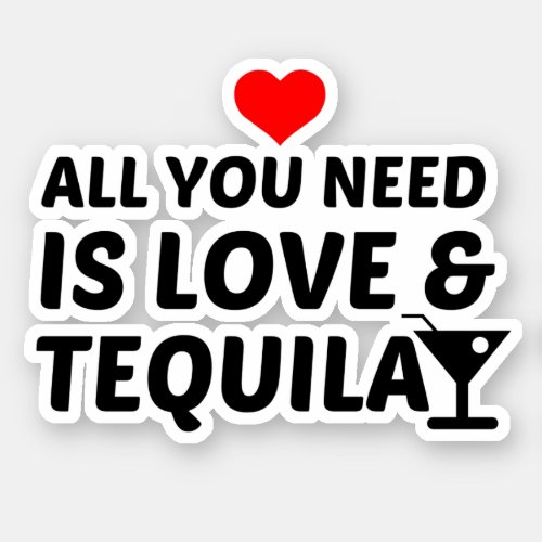 TEQUILA AND LOVE STICKER
