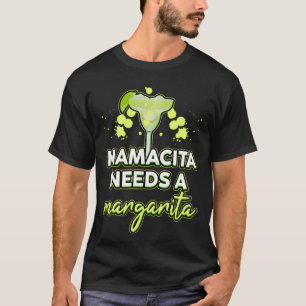 Tequila Cocktail Alkohol Fiesta Mamacita Needs A M T-Shirt