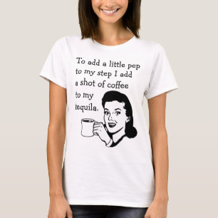 Tequila Coffee Pep T-Shirt