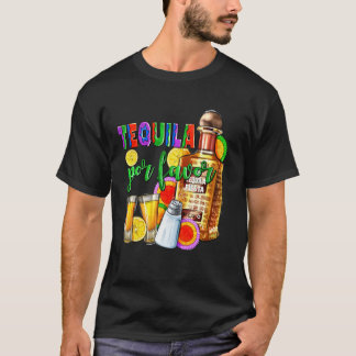 Tequila For Favor Cinco De Mayo Party 5 De Mayo Me T-Shirt