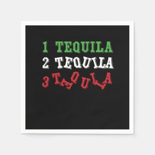 Tequila Funny Tequila Drinker Mexican Drink Gift Napkins