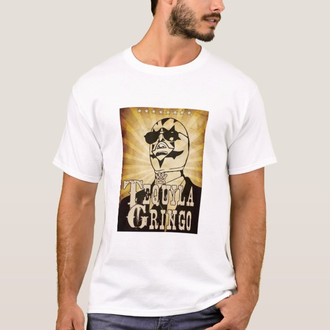 Tequila Gringo T-Shirt (Front)