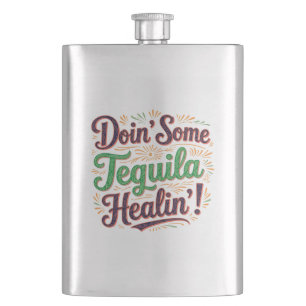Tequila Healin' I Flask