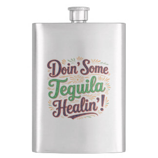 Tequila Healin' I Flask