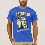 Tequila: Hugged Your Toilet Today T-shirt at Zazzle