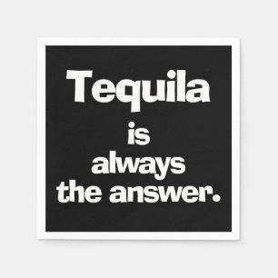 Tequila is Always the Answer Black Napkins