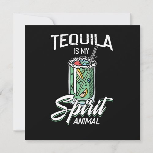 Tequila Is My Spirit Animal Funny Tequila Gift Invitation