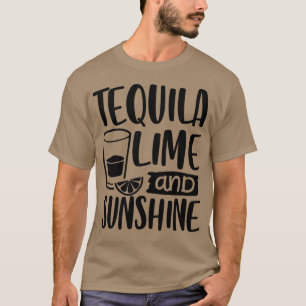 Tequila Lime and Sunshine 2 T-Shirt