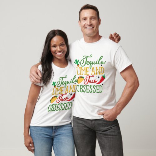 Tequila Lime And Taco Obsessed_01 _ Cinco De Mayo T_Shirt