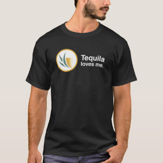 Tequila Loves Me T-Shirt