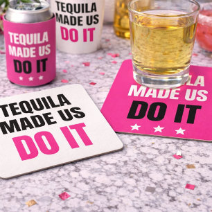 Tequila Made Us Do It   Bride Squad Drinking Square Paper Coaster