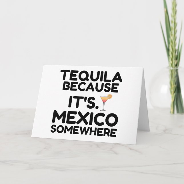 TEQUILA MEXICO SOMEWHERE HOLIDAY CARD (Front)