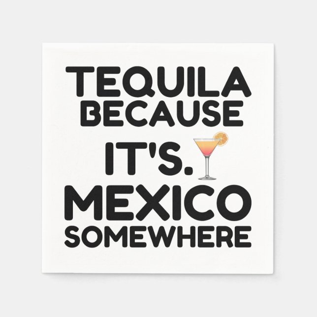 TEQUILA MEXICO SOMEWHERE NAPKINS (Front)