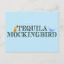 Tequila Mockingbird Funny Book Lover Pun Blue Postcard