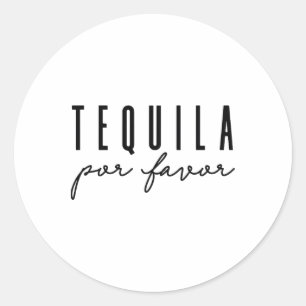 Tequila Por Favor Party Funny Adult Drinking Cinco Classic Round Sticker