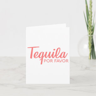 Tequila Por Favor Shirt _ Cinco De Mayo Drinking T Card