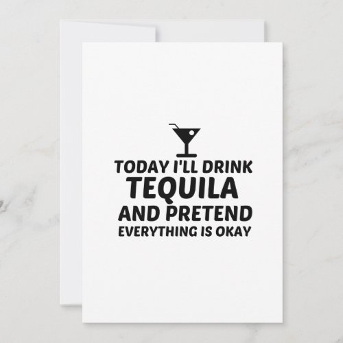 TEQUILA PRETEND EVERYTHING IS OKAY THANK YOU CARD