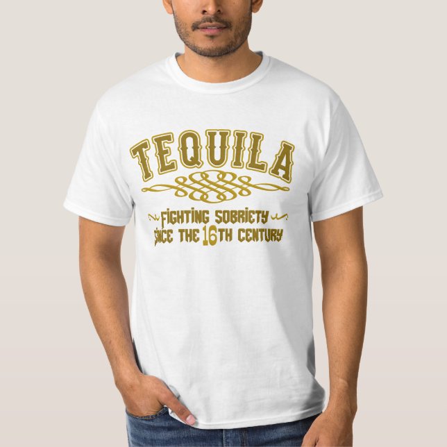 TEQUILA shirt - choose style & color (Front)