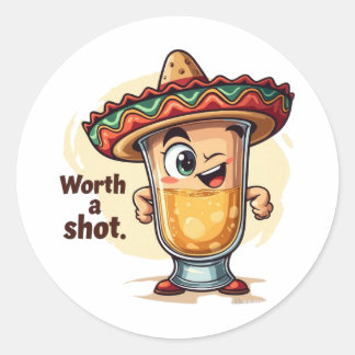 Tequila Shot Worth A Shot Sticker - Funny Drink