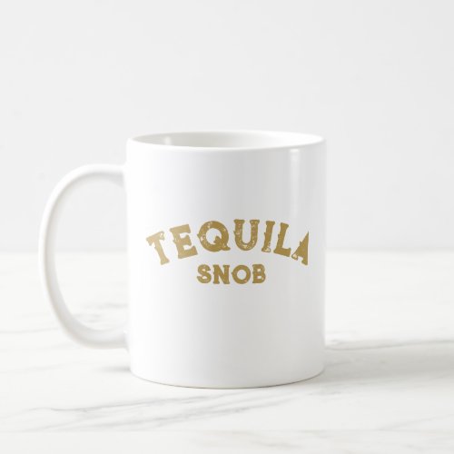 Tequila Snob Mug