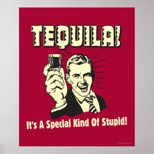 Tequila: Special Kind of Stupid Poster