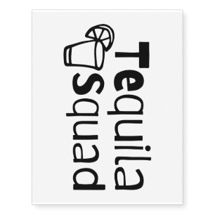 Tequila Squad Temporary Tattoos