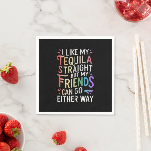 Tequila Straight Friends Go Either Way Funny LGBT  Napkins