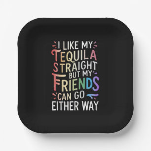 Tequila Straight Friends Go Either Way Funny LGBT Paper Plates