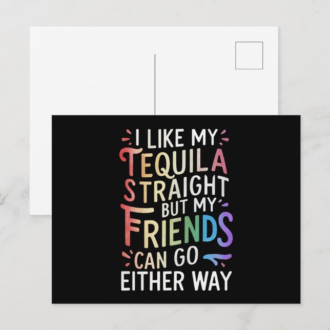Tequila Straight Friends Go Either Way Funny LGBT  Postcard (Front/Back)