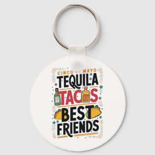 Tequila Tacos Best Friends Drinking Cinco De Mayo Keychain