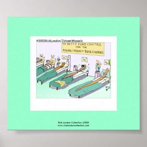 Tequila Worm Rehab Funny Cartoon Poster