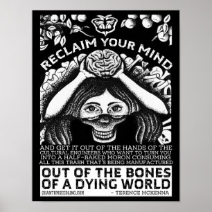 Terence Mckenna Quote - Reclaim Your Mind Poster