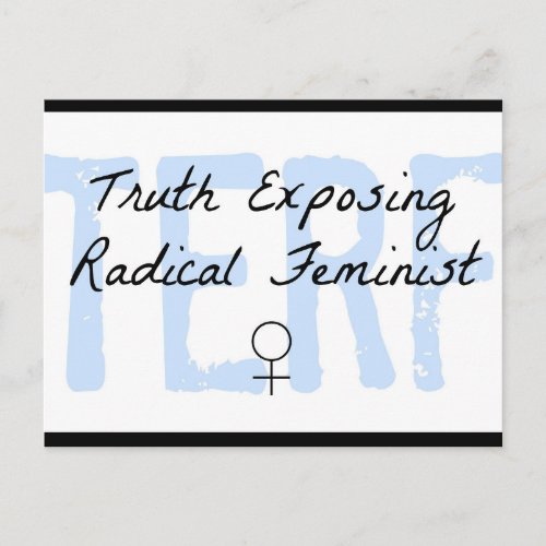 TERF _ Truth Exposing Radical Feminist Postcard