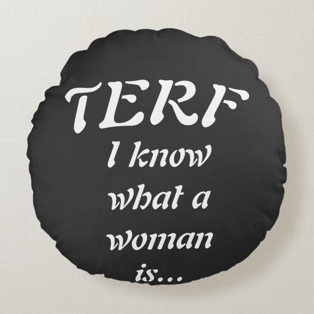 TERF - Woman Round Pillow (Front)
