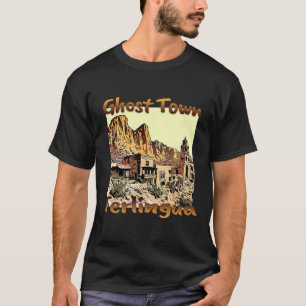 Terlingua Ghost Town Texas A Unique Holiday T-Shirt