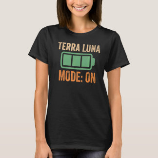 Terra LUNA Mode On Crypto T-Shirt