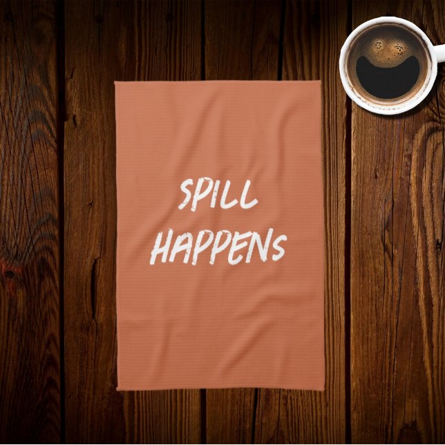  Terracotta  color  -funny quote  Kitchen Towel (Creator Uploaded)