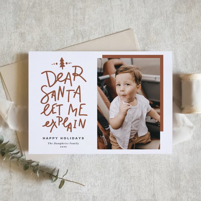 Terracotta Dear Santa Let Me Explain Baby Photo Holiday Card (Creator Uploaded)