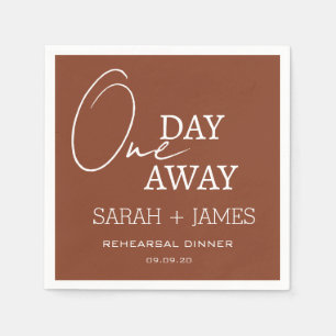 Terracotta Elegant One Day Away Rehearsal Dinner Napkins