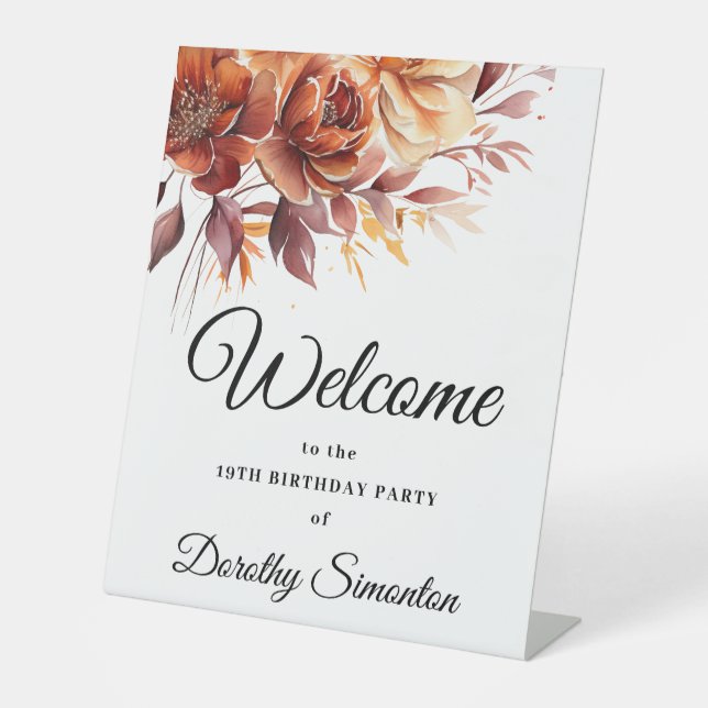 Terracotta Fall Flowers 19th Birthday Welcome Pedestal Sign (Front)