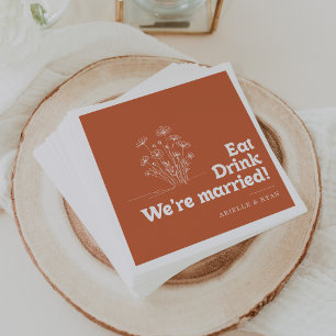 Terracotta Floral Eat Drink We're Married Wedding Napkins