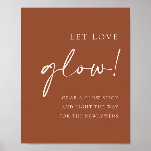 Terracotta Handritten Script Let Love Glow Wedding Poster