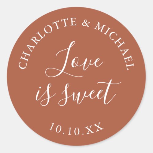 Terracotta Love Is Sweet Wedding Favor  Classic Round Sticker