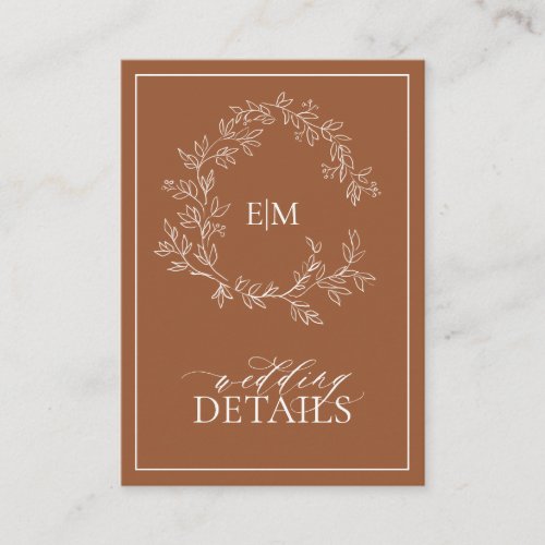 Terracotta Monogram Wedding Details Enclosure Card - We're loving this trendy, modern terracotta details card! Simple, elegant, and oh-so-pretty, it features a hand drawn leafy wreath encircling a modern wedding monogram. It is personalized in elegant typography, and accented with hand-lettered calligraphy. Finally, it is trimmed in a delicate frame and the back of the card contains the details, which allows the addition of the information you need to give, This may include driving directions, reception information, hotel information, etc. This can also include your wedding website.The card holds up to 20 lines of text. Text is aligned to top and flows down, you may need to adjust vertical positioning depending on the amount of text by clicking customize further. Veiw suite here: 
https://www.zazzle.com/collections/terracotta_leafy_crest_monogram_wedding-119356721080474481Contact designer for matching products to complete the suite, OR for color variations of this design. Thank you sooo much for supporting our small business, we really appreciate it! 