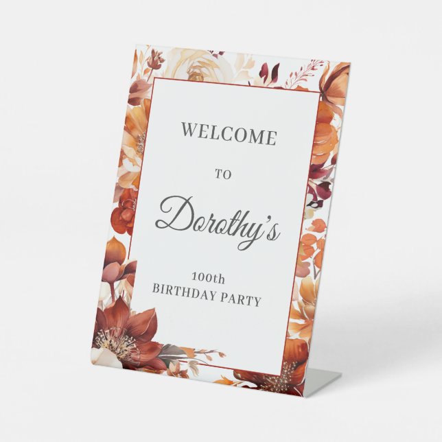 Terracotta Orange Fall Flowers 100th Birthday Pedestal Sign (Front)