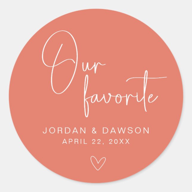 Terracotta Our Favorite Wedding Favor Sticker (Front)