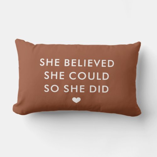 Terracotta She Believed She Could So She Did Lumbar Pillow