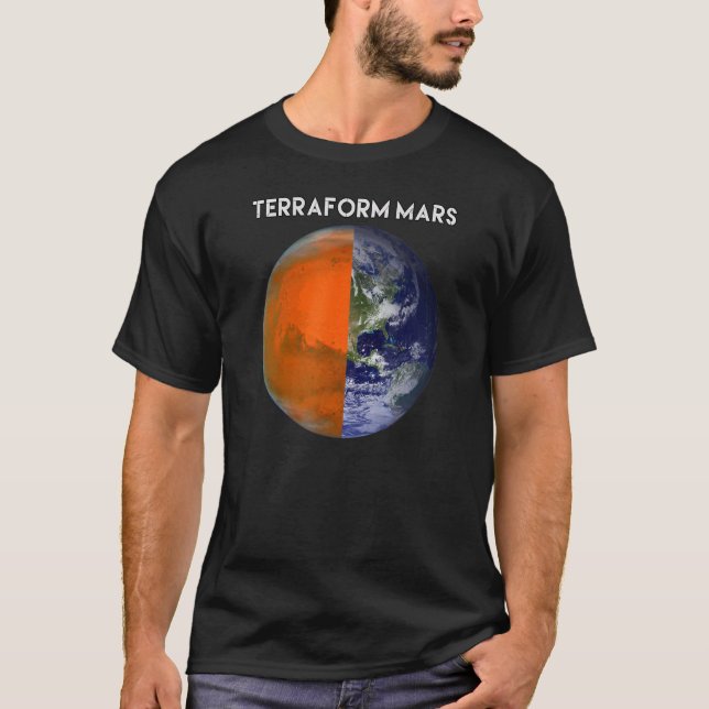 TERRAFORM MARS For Human Migration Funny Witty Occ T-Shirt (Front)